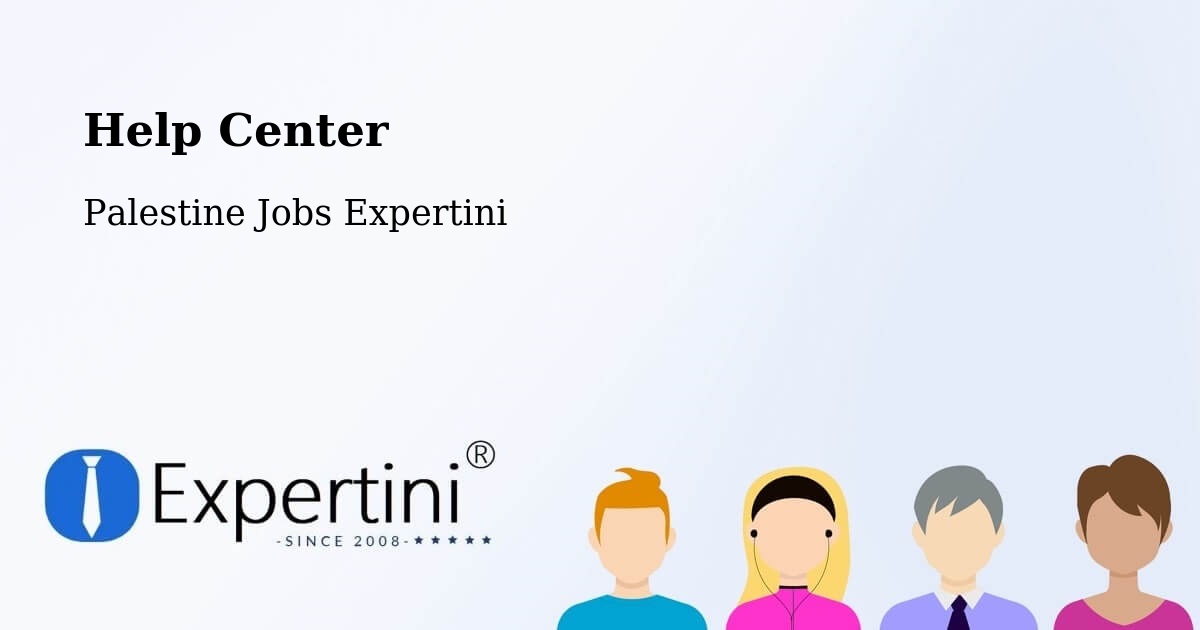 Help Center – Salfīt - Palestine Jobs Expertini